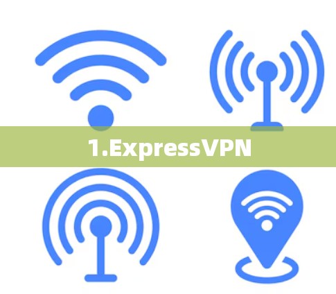 1.ExpressVPN